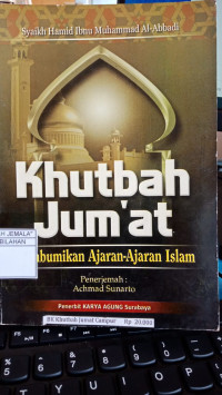 Image of Khutbah Jum'at : Membumikan Ajaran Ajaran Islam