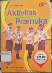 Image of Aktivitas Pramuka : Menuju Penegak Garuda