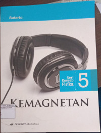 Image of Seri Konsep Fisika 5 : Kemagnetan