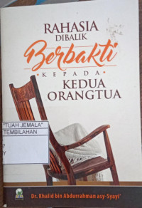 Image of Rahasia di Balik Berbakti Kepada Kedua Orang Tua