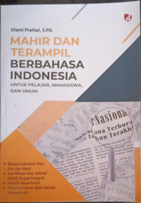 Image of Mahir dan Terampil Berbahasa Indonesia