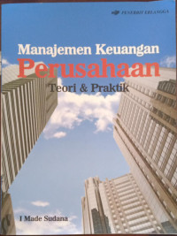Image of Manajemen Keuangan Perusahaan Teori & Praktik