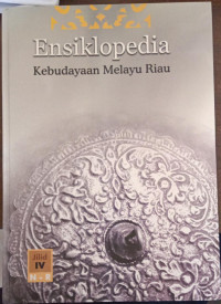 Image of Ensiklopedia Kebudayaan Melayu Riau jilid 4