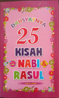 Image of Dahsyatnya 25 Kisah Nabi & Rasul