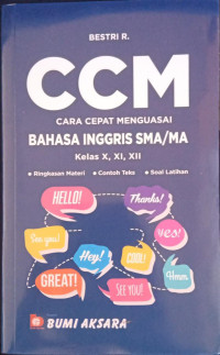 Image of CCM : Cara Cepat Menguasai Bahasa Inggris Kelas X, XI, XII