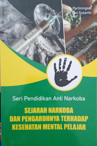Image of Sejarah Narkoba dan Pengaruhnya Terhadap Kesehatan Mental Pelajar