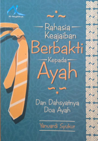 Image of Rahasia Keajaiban Berbakti Kepada Ayah
