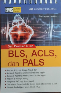 Image of Seri panduan klinis : BLS, ACLS, dan PALS