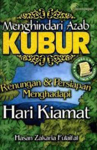 Image of Menghindari Azab Kubur : Renungan & Persiapan Menghadapi Hari Kiamat