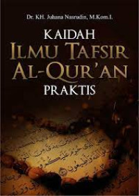 Image of Ilmu-ilmu Al-Qur' an Praktis : Tajwid, Tahfizh dan Adab Tilawah Al-Qur'an Al- Karim